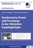 Strukturierte Praxis und Forschung in der klinischen Dysphagiologie