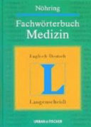 Nöhring, Fritz-Jürgen: Fachwörterbuch Medizin. Englisch-Deutsch