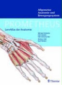 Schünke, Michael: Prometheus. Allgemeine Anatomie und Bewegungssystem : 100 Tabellen