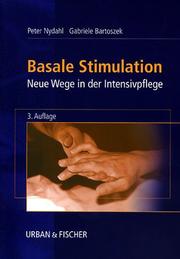 Basale Stimulation : neue Wege in der Intensivpflege