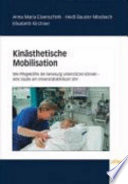 Kinästhetische Mobilisation bei der Pflege von Herzpatienten : eine Studie des Universitätsklinikum Ulm ; [wie Pflegekräfte die Genesung unterstützen können]