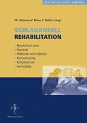 Schlaganfall-Rehabilitation : motorisches Lernen, Plastizität, Effektivität und Evidenzen, Kreislauftraining, Komplikationen, Komorbidität