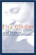 Elsa Gindler : von ihrem Leben und Wirken ; "wahrnehmen, was wir empfinden"