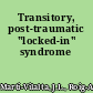 Transitory, post-traumatic "locked-in" syndrome
