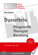 Dysarthrie : Diagnostik, Therapie, Beratung