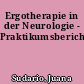 Ergotherapie in der Neurologie - Praktikumsbericht