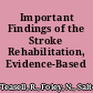 Important Findings of the Stroke Rehabilitation, Evidence-Based Review