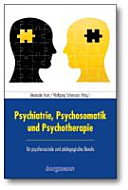 Psychiatrie, Psychosomatik und Psychotherapie für psycho-soziale und pädagogische Berufe
