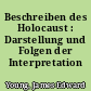 Beschreiben des Holocaust : Darstellung und Folgen der Interpretation